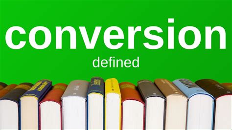 Image result for Conversion Definition