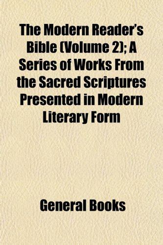 The Modern Reader's Bible (Volume 2); A Series of Works from the Sacred ...