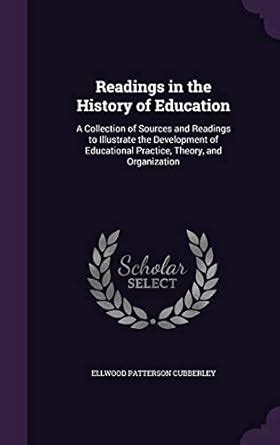 Buy Readings in the History of Education: A Collection of Sources and ...