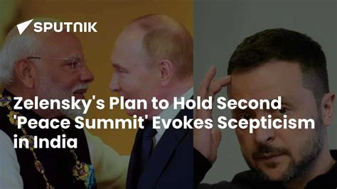 Zelensky's Plan to Hold Second 'Peace Summit' Evokes Scepticism in India