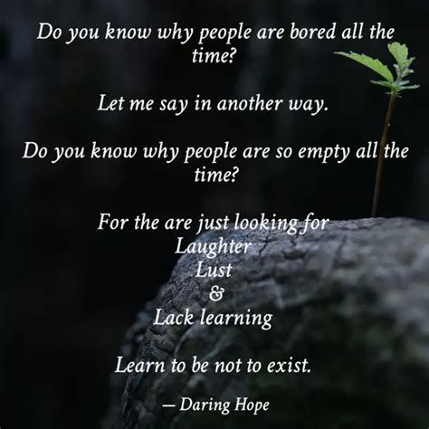 Do you know why people ar... | Quotes & Writings by Daring Hope | YourQuote