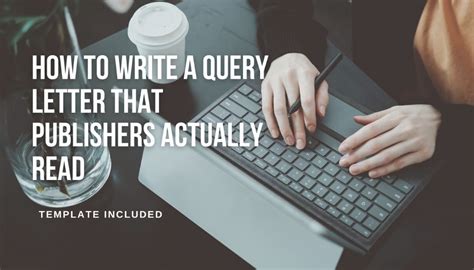 How to Write a Query Letter That Publishers Actually Read (Template ...