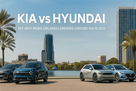 Kia vs Hyundai: 2025 Full Lineup Showdown – Why Orlando Drivers Choose ...