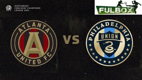 Resultado: Philadelphia Union vs Atlanta United [Vídeo Resumen Goles ...