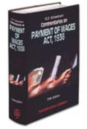 Buy K.D. Srivastava's Commentaries on Payment of Wages Act, 1936: with ...