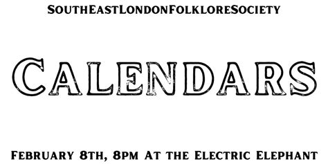 South East London Folklore Society: Calendars, The Electric Elephant ...