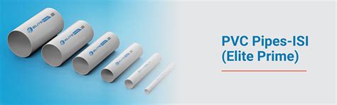 Elite Pipes | PVC Pipes ISI