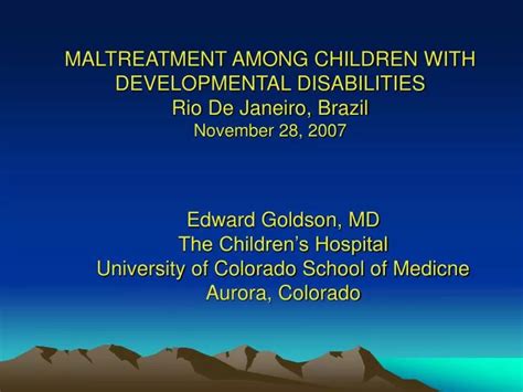 PPT - Edward Goldson, MD The Children’s Hospital University of Colorado ...