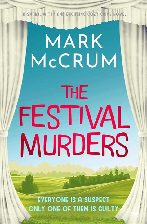 The Festival Murders: A Smart, Witty and Engaging Cozy Crime Novel ...