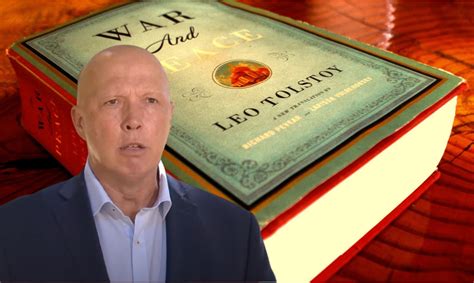 Peter Dutton’s Review of War & Peace: “Needs More detail” — The Shovel