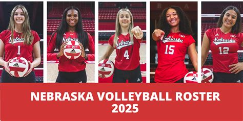 Nebraska volleyball roster 2025 Spring Season - Huskers Volleyball Hub