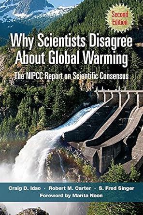 Why Scientists Disagree About Global Warming: Second Edition: The NIPCC ...