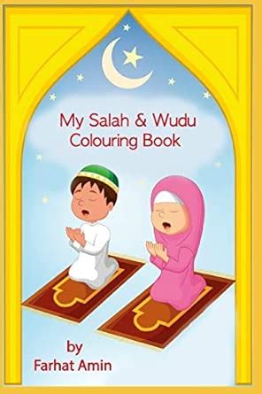 Buy My Salah & Wudu Colouring Book: An Introduction to Muslim Prayer ...