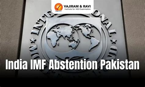 India Abstains from IMF Vote on $2.3 Billion Aid to Pakistan