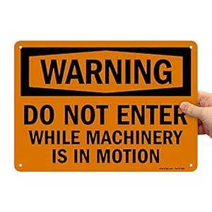 SmartSign "Warning - Do Not Enter While Machinery is in Motion" Sign ...