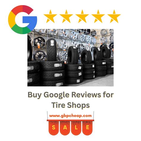 Buy Google Reviews for Tire Shops | GbpCheap™ | Safe & Reliable