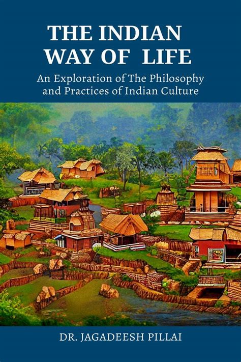 Buy The Indian Way Of Life : An Exploration Of The Philosophy And ...