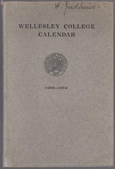 Wellesley College Calendar, 1903-1904: Near Fine Softcover (1903 ...