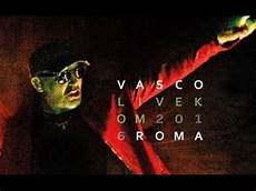 lo show vasco vasco intro lo show lo vedi live kom 2016 23 lo show vasco vasco intro lo show lo vedi live kom 2016 23