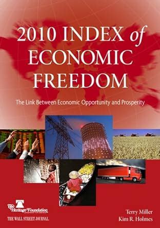 2010 Index of Economic Freedom : Miller, Terry: Amazon.in: Books