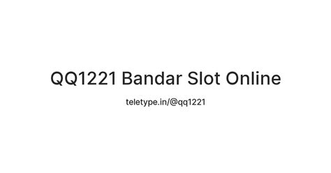 qq1221 slot online apk v3.6.3