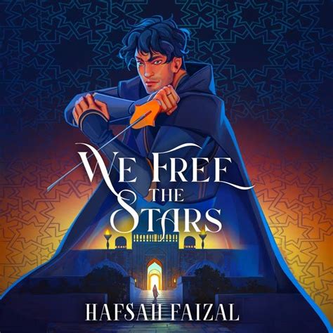 We Free the Stars: The thrilling conclusion to We Hunt the Flame! A ...