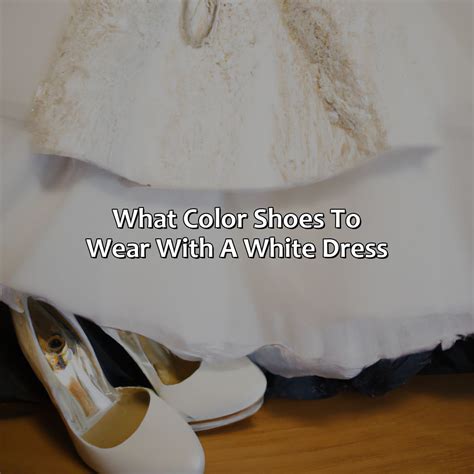 What Color Shoes To Wear With A White Dress - colorscombo.com