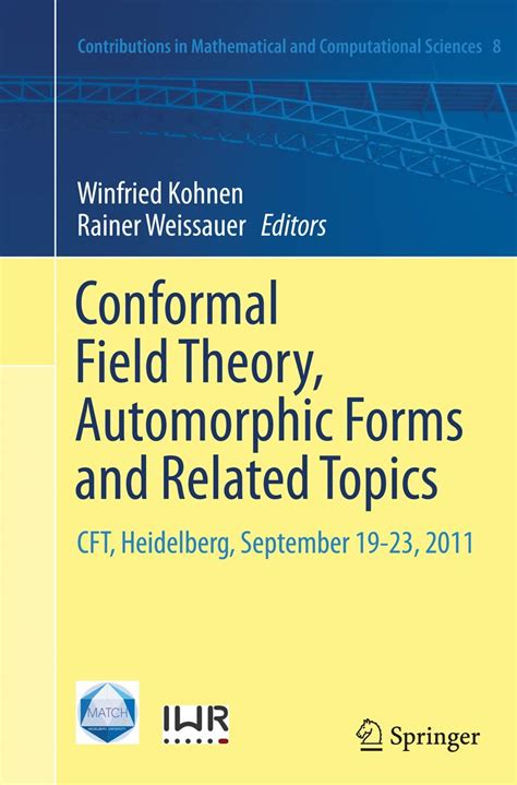 Buy Conformal Field Theory, Automorphic Forms and Related Topics: CFT ...