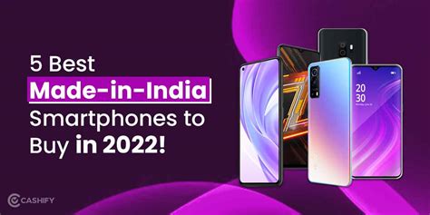 5 Best Made in India Smartphones To Buy in 2024! | Cashify Blog