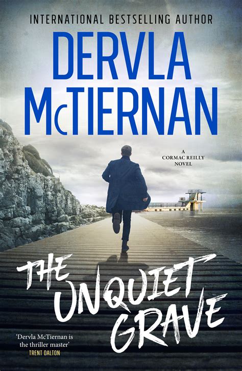 The Unquiet Grave - Book 4 | Chilling Crime Thriller by Dervla McTiernan
