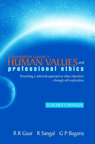 A Foundation Course in Human Values and Professional Ethics (Teacher ...