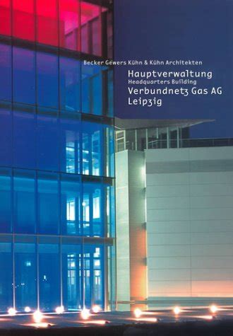 Buy Verbundnetz Gas Ag Leipzig: Headquarters Building Becker Gewers ...