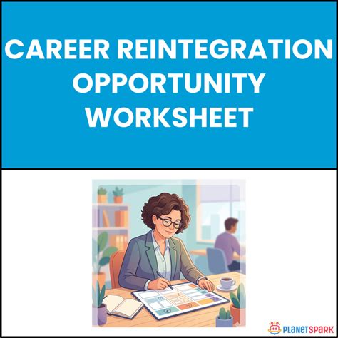 Career Reintegration Opportunity Worksheet | PlanetSpark