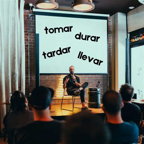 Tomar, Durar, Tardar, Llevar: Spanish verbs for lengths of time