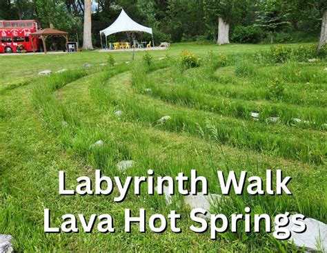 Labyrinth Walk & Circle Dance: Lava Hot Springs Tickets, The Lava Hotel ...