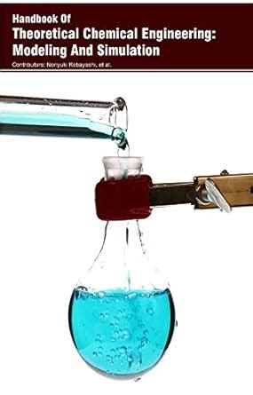 Buy Handbook Of Theoretical Chemical Engineering: Modeling And ...