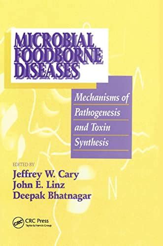 Buy Microbial Foodborne Diseases: Mechanisms of Pathogenesis and Toxin ...