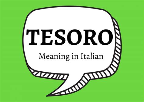 TESORO Meaning in Italian - Getting To Know Italy