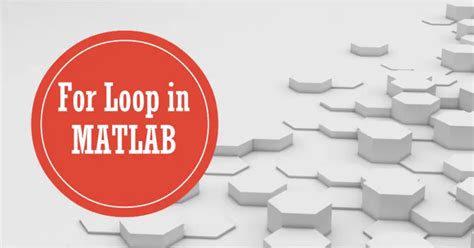 Image result for How to Write for Loop in MATLAB