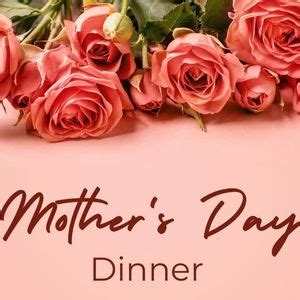 Mothers Day Dinner, 3922 Main Street, Slatedale, PA, 11 May 2025 ...