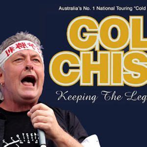 GOLD CHISEL - THE ULTIMATE COLD CHISEL TRIBUTE, 63 Cotham Road, Kew ...