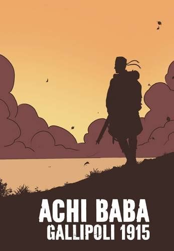 Buy Achi Baba: Gallipoli 1915 Book Online at Low Prices in India | Achi ...