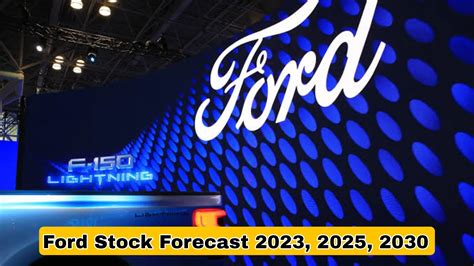 Ford Stock Forecast 2023, 2025, 2030 | Will Ford Stock Reach $100