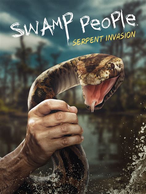 Swamp People: Serpent Invasion Season 3 | Rotten Tomatoes