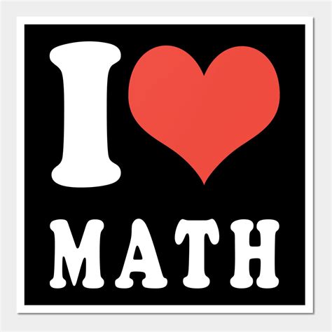 I Love Math Art Prints