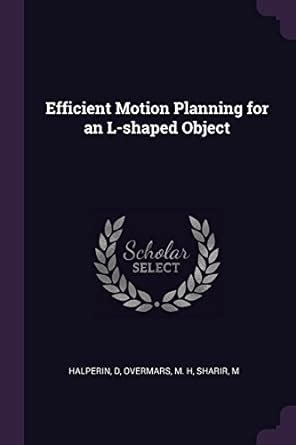 Buy Efficient Motion Planning for an L-shaped Object Book Online at Low ...