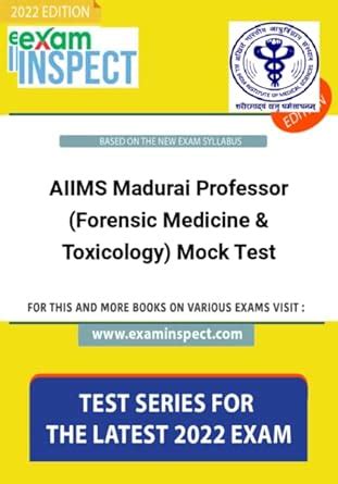 Buy AIIMS Madurai Professor (Forensic Medicine & Toxicology) Mock Test ...
