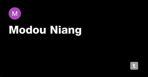 Modou Niang — Teletype