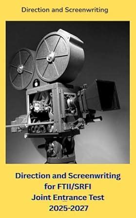 Crack FTII & SRFTI Entrance Exam: Complete Guide to Film School ...