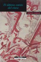 EL ULTIMO CANTO DEL CISNE | DIONICIO MORALES | Segunda mano | FONDO DE ...